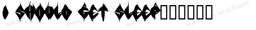 I should get sleep字体转换